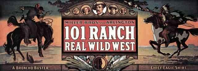 Miller Brothers 101 Ranch Bros 101 Ranch Wild West Show