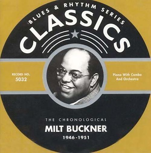 Milt Buckner 19461951 Milt Buckner Songs Reviews Credits AllMusic