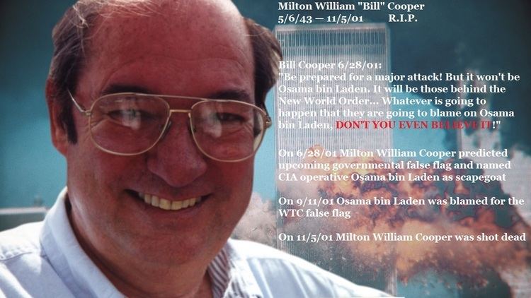 Milton William Cooper Bill Cooper Was Killed Shortly After Predicting 911 and