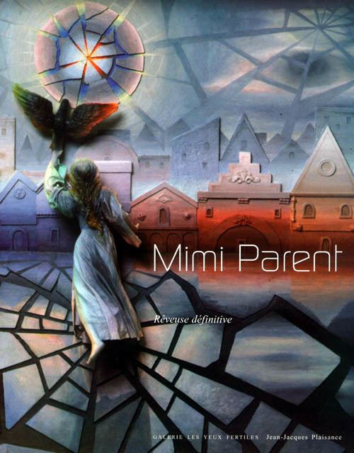 Mimi Parent Mimi Parent Rveuse definitive 2006 gallery exhibition