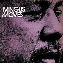 Mingus Moves httpsuploadwikimediaorgwikipediaenthumb0