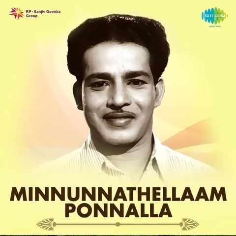 Minnunnathellam Ponnalla Songs Download: Minnunnathellam Ponnalla MP3  Malayalam Songs Online Free on Gaana.com