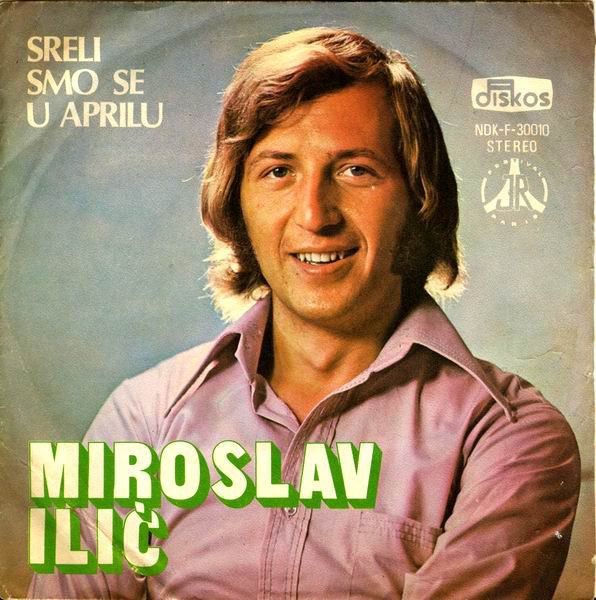 Miroslav Ilić Miroslav Ili Sreli Smo Se U Aprilu Vinyl at Discogs