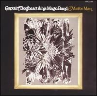 Mirror Man (Captain Beefheart album) httpsuploadwikimediaorgwikipediaen557Mir
