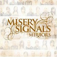 Mirrors (Misery Signals album) httpsuploadwikimediaorgwikipediaen775Mis