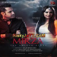 Mirza – The Untold Story Download Mirza The Untold Story By Gippy Grewal full album mp3 songs