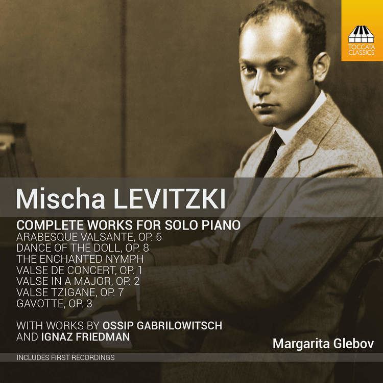 Mischa Levitzki Mischa Levitzki Complete Works for Solo Piano Recordings