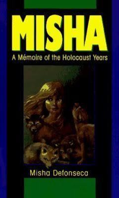 Misha: A Mémoire of the Holocaust Years t3gstaticcomimagesqtbnANd9GcQ89tNRziAjKlk7