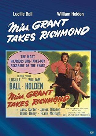 Miss Grant Takes Richmond Amazoncom Miss Grant Takes Richmond Lucille Ball William Holden