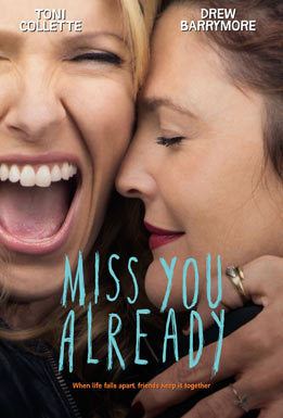 Miss You Already Miss You Already Movie Trailers iTunes