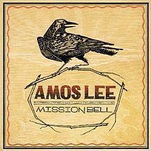 Mission Bell (Amos Lee album) httpsuploadwikimediaorgwikipediaenthumb2