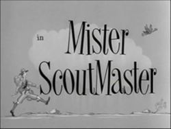 Mister Scoutmaster Stojo Children Galore 1955 and Mister Scoutmaster 1953