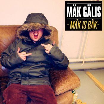 Mäk Gälis Mk Is Bk by Mk Glis album lyrics Musixmatch The world39s