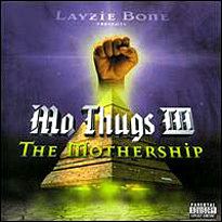 Mo Thugs III: The Mothership httpsuploadwikimediaorgwikipediaen88aMo