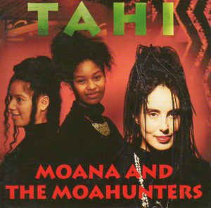 Moana and the Moahunters Moana amp The Moa Hunters Tahi CD Album at Discogs