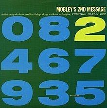 Mobley's 2nd Message httpsuploadwikimediaorgwikipediaenthumb9