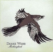 Mockingbird (Derek Webb album) httpsuploadwikimediaorgwikipediaenthumb8