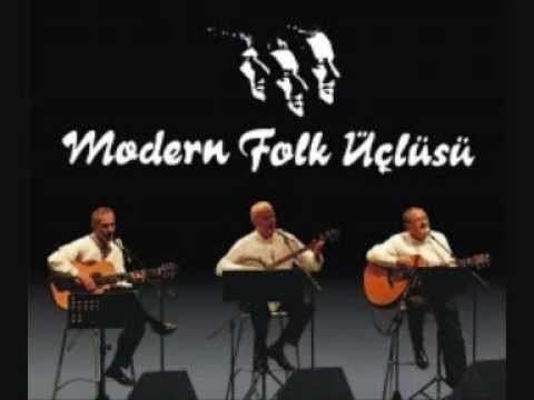 Modern Folk Üçlüsü modern folk lselifwmv YouTube