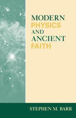 Modern Physics and Ancient Faith t2gstaticcomimagesqtbnANd9GcQ8ciazXOiyBvSrTK