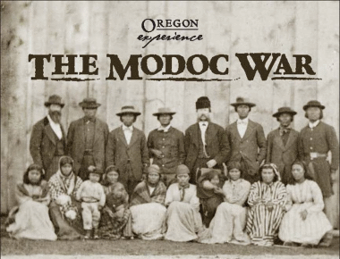 Modoc War OREGON EXPERIENCE The Modoc War Airs Tonight Nov 8 Oregon