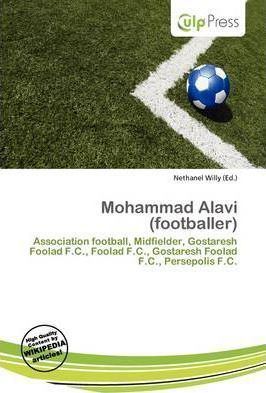 Mohammad Alavi (footballer) Mohammad Alavi Footballer Nethanel Willy 9786136723242