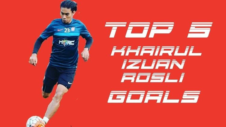 Khairul Izuan Rosli Top 5 Khairul Izuan Rosli Goals YouTube