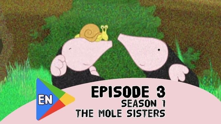 Mole Sisters The Mole Sisters and the Steadfast Snail Episode 3 YouTube