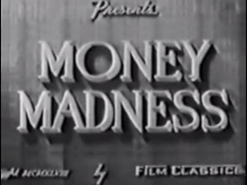 Money Madness Money Madness 1948 Mystery YouTube