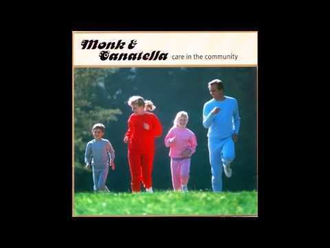 Monk & Canatella Monk amp Canatella Care in the Community Full Album YouTube