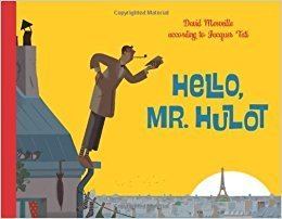 Monsieur Hulot Hello Mr Hulot David Merveille 9780735841352 Amazoncom Books