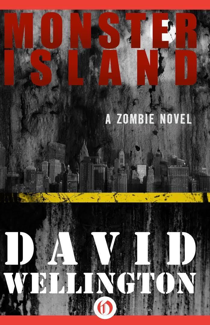 Monster Island (Wellington novel) t0gstaticcomimagesqtbnANd9GcRHrIDmi0T76Qgkvw