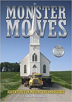 Monster Moves Monster Moves Adventures in Moving the Impossible Book amp DVD