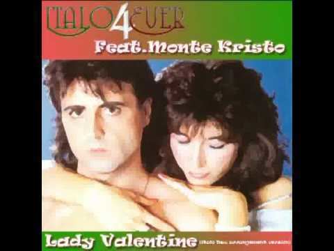 Monte Kristo Italo4ever FeatMonte Kristo Lady Valentine Italo New arrangement