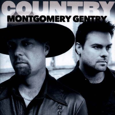 Montgomery Gentry Country Montgomery Gentry Montgomery Gentry Songs