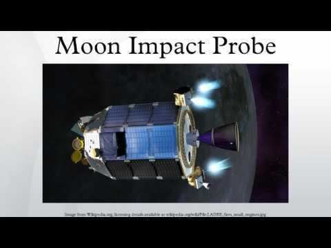 Moon Impact Probe httpsiytimgcomviTxk160e4m0hqdefaultjpg