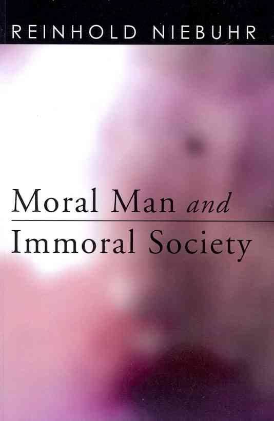 Moral Man and Immoral Society t3gstaticcomimagesqtbnANd9GcQt2vKBKAdpsv9uog