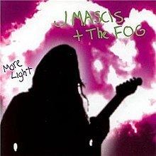 More Light (J Mascis + The Fog album) httpsuploadwikimediaorgwikipediaenthumbe