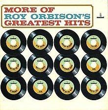 More of Roy Orbison's Greatest Hits httpsuploadwikimediaorgwikipediaenthumb1