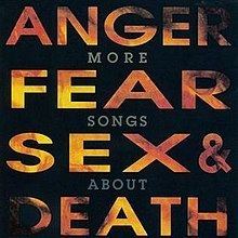 More Songs About Anger, Fear, Sex & Death httpsuploadwikimediaorgwikipediaenthumbc