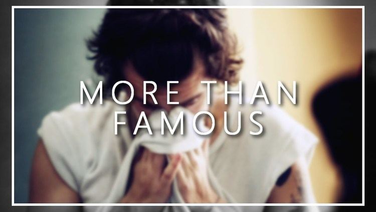 More than Famous Harry Styles More Than Famous YouTube