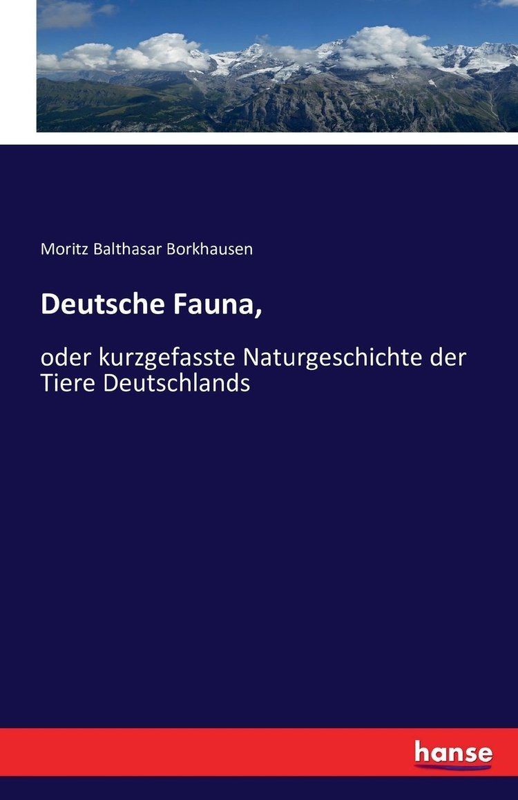 Moritz Balthasar Borkhausen Deutsche Fauna German Edition Moritz Balthasar Borkhausen