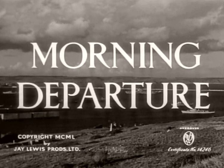 Morning Departure Morning Departure 1950 film