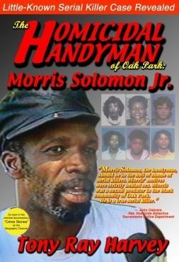 Morris Solomon Jr. Homicidal Handyman Book Recounts Oak ParkArea Slayings