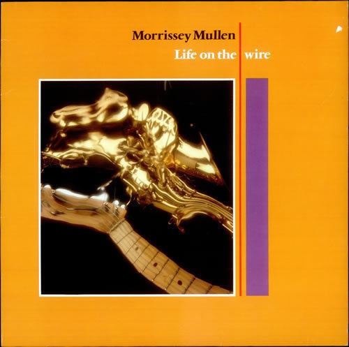 Morrissey–Mullen Morrissey Mullen Life On The Wire German vinyl LP album LP record