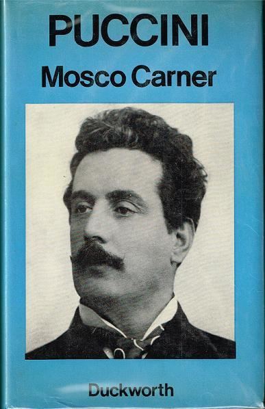 Mosco Carner A Critical Biography Mosco Carner 9780715607954