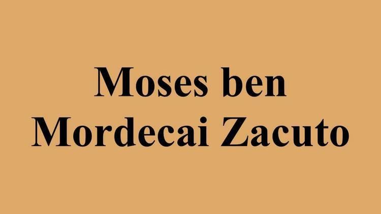 Moses ben Mordecai Zacuto Moses ben Mordecai Zacuto YouTube