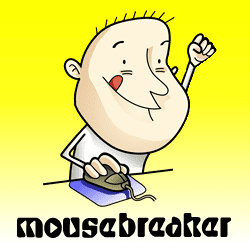 Mousebreaker httpslh3googleusercontentcomG4Cp5M0aGIAAA
