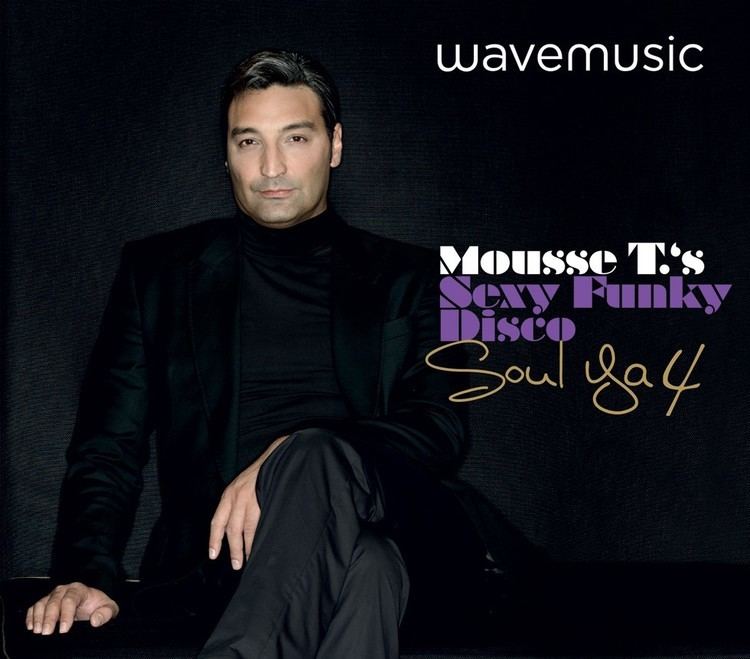 Mousse T. wavemusic Soul Ya 4 feat Mousse T Sexy amp Funky Soul and