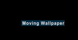 Moving Wallpaper httpsuploadwikimediaorgwikipediaenthumb0