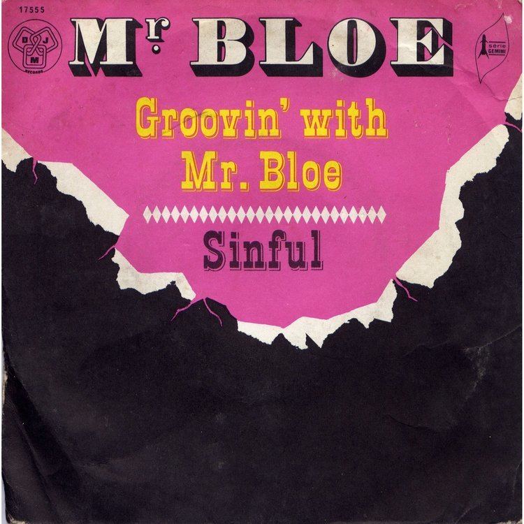 Mr. Bloe Groovin39 with mr bloe sinful by Mr Bloe SP with grigo Ref